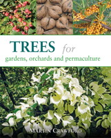 Livre Trees for Gardens, Orchards and Permaculture de Martin Crawford