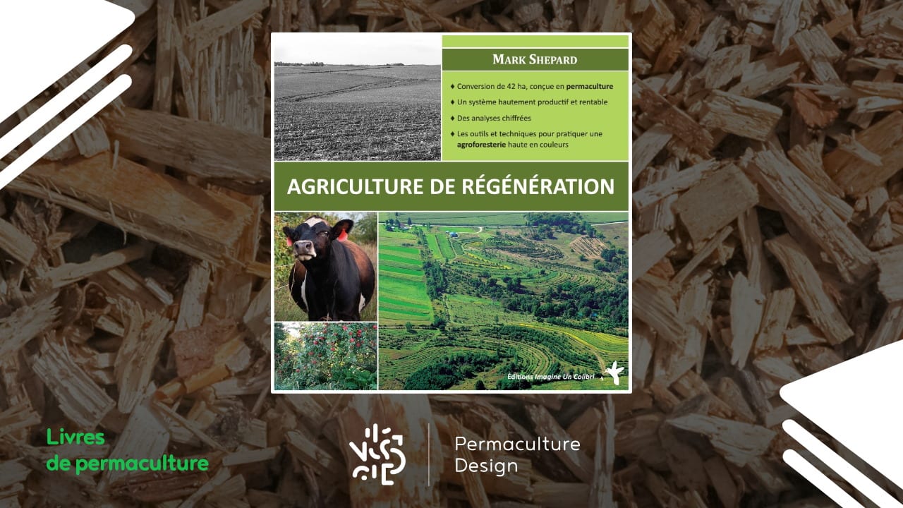 Livre Agriculture de régénération de Mark Shepard