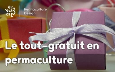 Le tout gratuit en permaculture ! Oui, mais qui paye ?