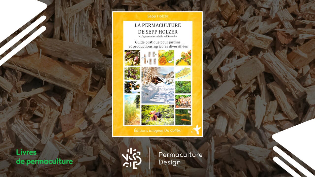 Livre La permaculture de Sepp Holzer