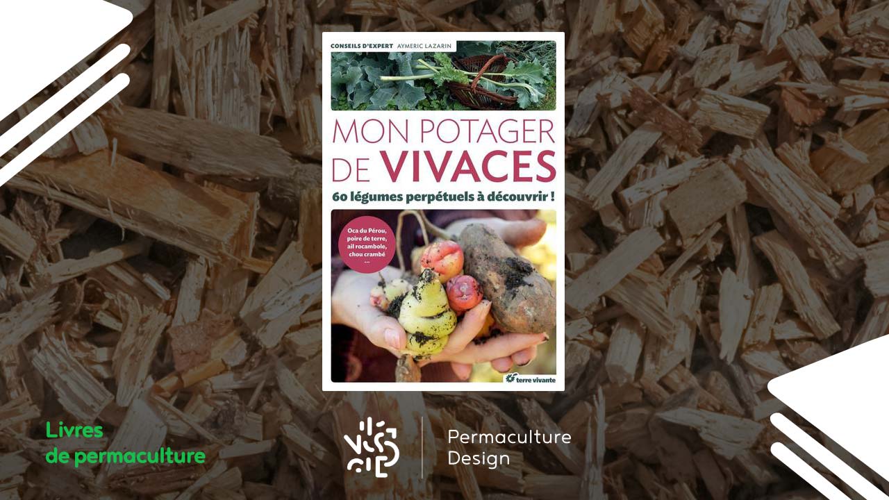 Livre Mon potager de vivaces : 60 légumes perpétuels à découvrir