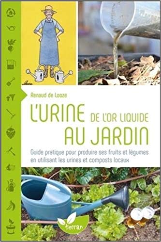 Urine, de l’or liquide au jardin