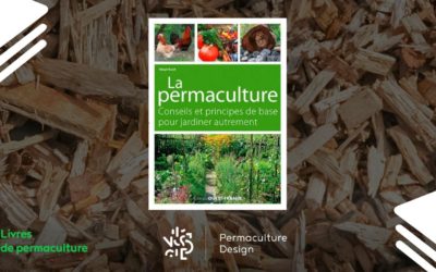 Livre La permaculture, conseils et principes de base pour jardiner autrement