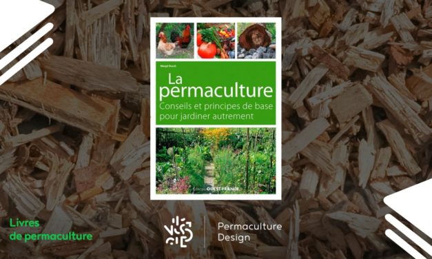 Livre La permaculture, conseils et principes de base pour jardiner autrement