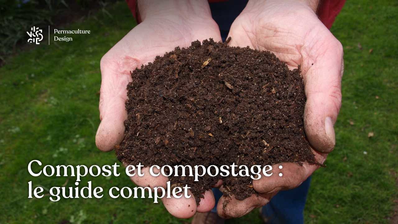 Compost et compostage : le guide complet