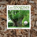 « Les trognes, l’arbre paysan aux mille usages » de Dominique Mansion est un livre incontournable sur ce sujet rarement traité des arbres têtards aussi appelés têteaux, tronches, ragosses, émousses, rousses, touses, chapoules…