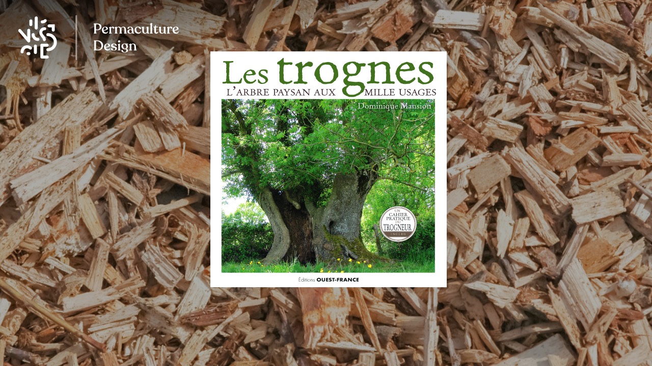 Livre Les Trognes, l&rsquo;arbre paysan aux mille usages