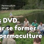 Des DVD pour se former en permaculture