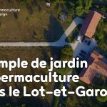 Exemple d’aménagement de jardin avec potager en permaculture et plantation d’arbres en sol très sec dans le Lot-et-Garonne.