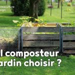 Composteur de jardin, bac à compost en plastique ou en bois, acheté ou fait maison, choisissez la meilleure solution selon votre contexte grâce à notre guide d’achat.