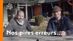 Benjamin et Damien reviennent pour nous sur leurs pires erreurs de débutants en permaculture.