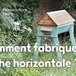 Explications et plans de Pierre Javaudin, expert en apiculture naturelle, pour fabriquer une ruche horizontale avec des matériaux de bricolage simples