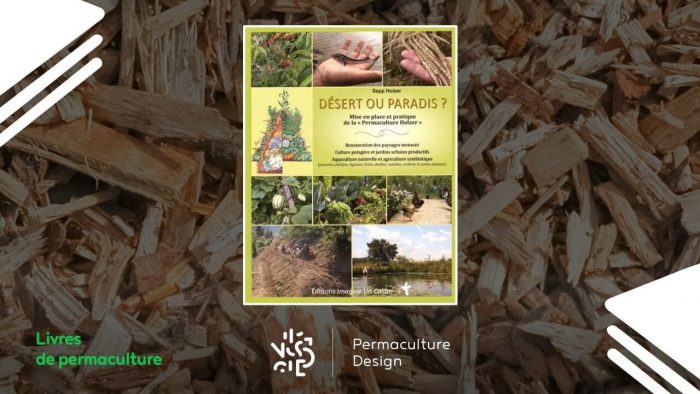 Image du livre Désert ou paradis ? : Mise en place et pratique de la « Permaculture Holzer » écrit par Sepp Holzer aux Éditions Imagine Un colibri.