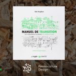 Image du livre Manuel de transition : De la dépendance au pétrole à la résilience locale écrit par Rob Hopkins aux Éditions Écosociété.