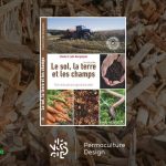 Livre le sol, la terre et les champs de Claude et Lydia Bourguignon aux éditions Sang de la Terre