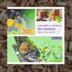 Livre « J’accueille et j’observe les oiseaux dans mon jardin : des auxiliaires efficaces et sympathiques » de Gilles Leblais