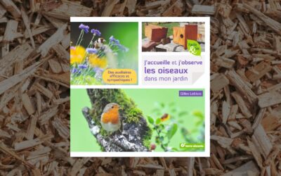 Livre J’accueille et j’observe les oiseaux dans mon jardin