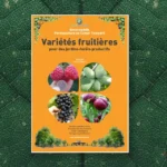 Livre de Franck Nathié : Variétés fruitières pour des jardins forêts productifs, , La Forêt nourricière