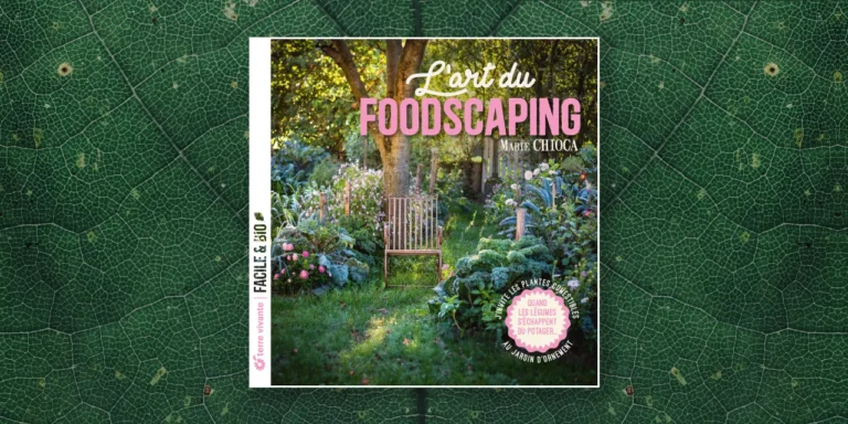 Livre de Marie Chioca : L'art du Foodscaping, , Éditions Terre Vivante
