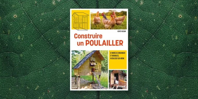 Livre de Hervé Husson : Construire un poulailler, 12 modèles à réaliser soi-même, Éditions Ulmer