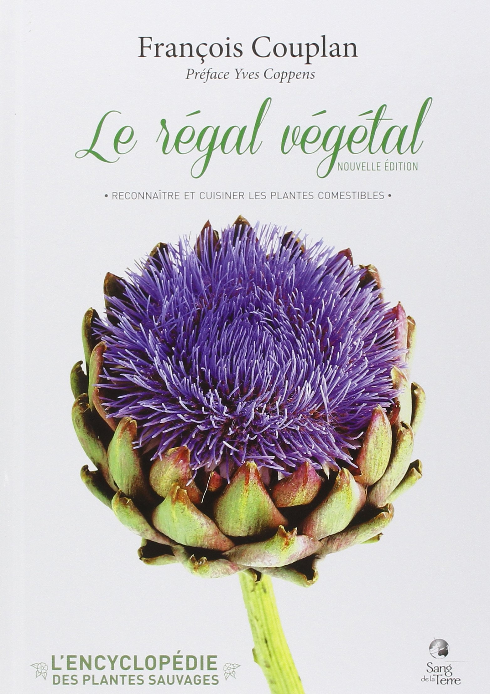 Le régal végétal, Reconnaître et cuisiner les plantes comestibles