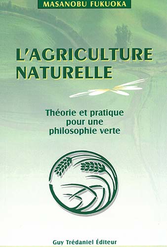 L&rsquo;agriculture naturelle